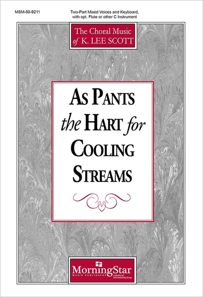 As Pants the Hart for Cooling Streams